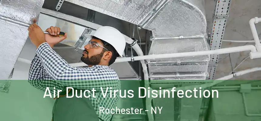  Air Duct Virus Disinfection Rochester - NY