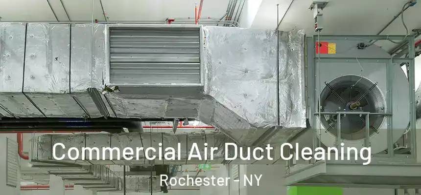  Commercial Air Duct Cleaning Rochester - NY