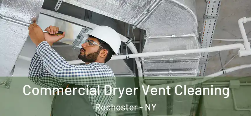  Commercial Dryer Vent Cleaning Rochester - NY