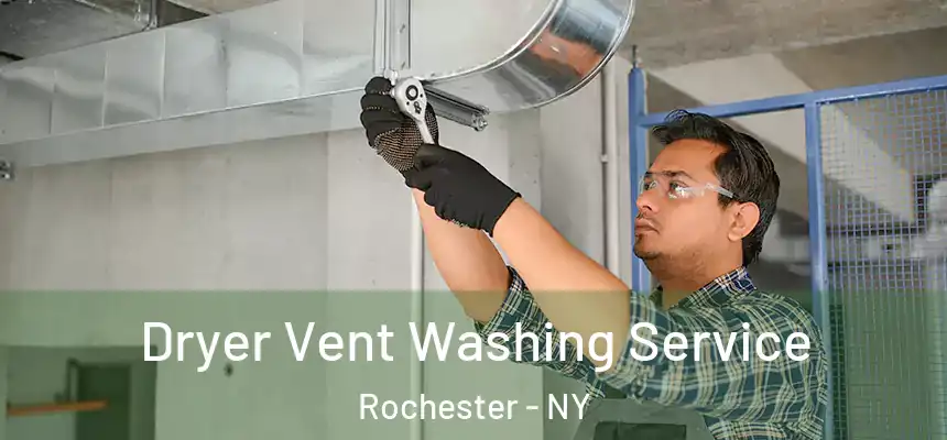  Dryer Vent Washing Service Rochester - NY