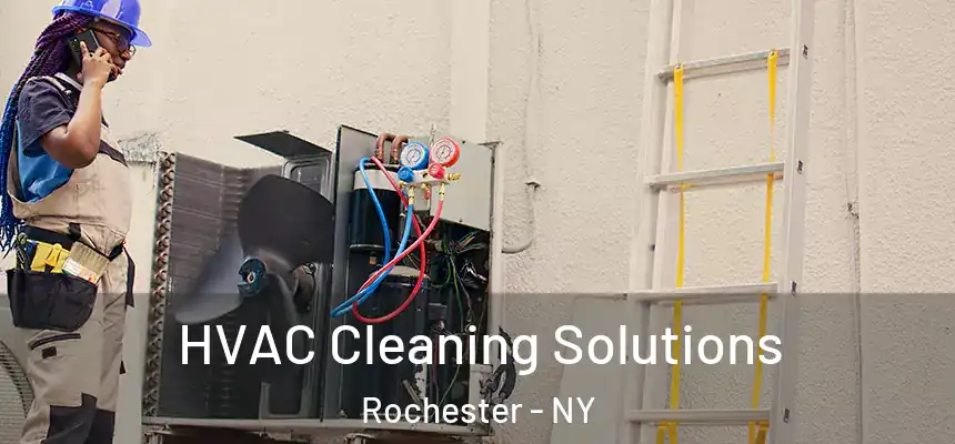  HVAC Cleaning Solutions Rochester - NY