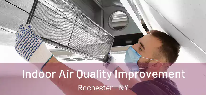  Indoor Air Quality Improvement Rochester - NY