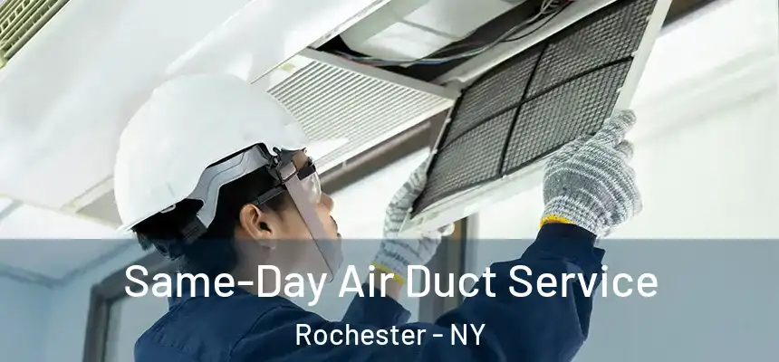  Same-Day Air Duct Service Rochester - NY